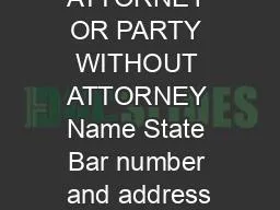 ATTORNEY OR PARTY WITHOUT ATTORNEY Name State Bar number and address