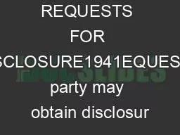 RULE 194 REQUESTS FOR DISCLOSURE1941EQUESTA party may obtain disclosur
