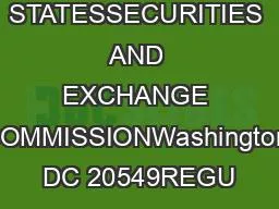 UNITED STATESSECURITIES AND EXCHANGE COMMISSIONWashington DC 20549REGU