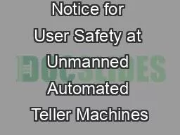 Customer Notice for User Safety at Unmanned Automated Teller Machines