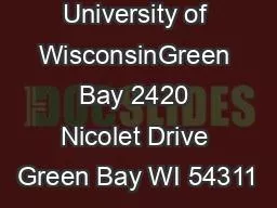 University of WisconsinGreen Bay 2420 Nicolet Drive Green Bay WI 54311