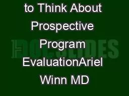A Framework to Think About Prospective Program EvaluationAriel Winn MD