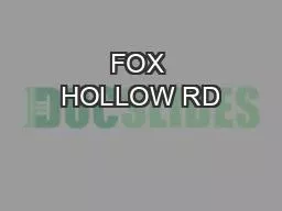 FOX HOLLOW RD
