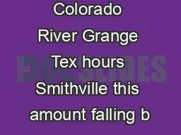 lower Colorado River Grange Tex hours Smithville this amount falling b