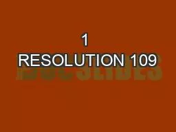 1 RESOLUTION 109