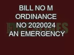 BILL NO M ORDINANCE NO 2020024 AN EMERGENCY
