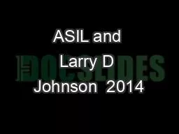 ASIL and Larry D Johnson  2014