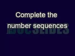 Complete the number sequences