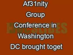The WeilPride Af31nity Group Conference in Washington DC brought toget