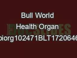 Bull World Health Organ doi httpdxdoiorg102471BLT17206466Research