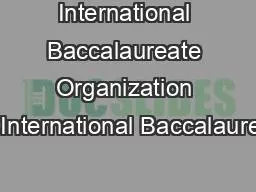 International Baccalaureate Organization 20International Baccalaureat
