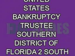UNITED STATES BANKRUPTCY TRUSTEE SOUTHERN DISTRICT OF FLORIDA 2 SOUTH