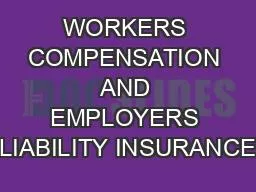 WORKERS COMPENSATION AND EMPLOYERS LIABILITY INSURANCE