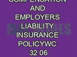 WORKERS COMPENSATION AND EMPLOYERS LIABILITY INSURANCE POLICYWC 32 06