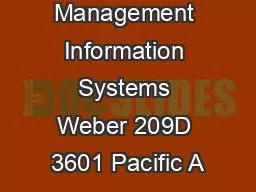 Professor of Management Information Systems Weber 209D 3601 Pacific A