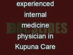 An experienced internal medicine physician in Kupuna Care award becaus