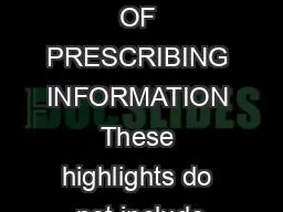 HIGHLIGHTS OF PRESCRIBING INFORMATION These highlights do not include