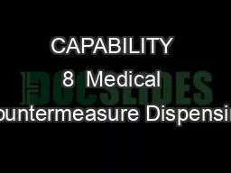 CAPABILITY 8  Medical Countermeasure Dispensing