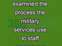 GAO examined the process the military services use to staff overseas m
