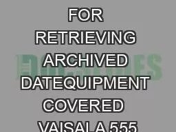 INSTRUCTIONS FOR RETRIEVING ARCHIVED DATEQUIPMENT COVERED  VAISALA 555