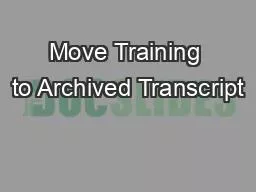 Move Training to Archived Transcript