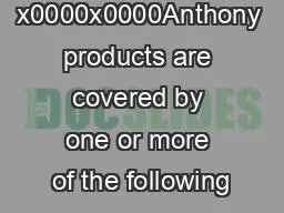 x0000x0000Anthony products are covered by one or more of the following