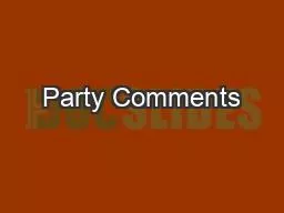 Party Comments