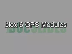 blox 6 GPS Modules