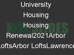 University Housing Housing Renewal2021Arbor LoftsArbor LoftsLawrence