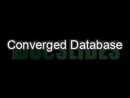 Converged Database