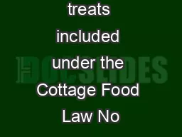       Are pet treats included under the Cottage Food Law No