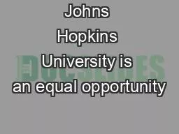 Johns Hopkins University is an equal opportunity