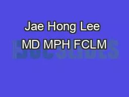 Jae Hong Lee MD MPH FCLM