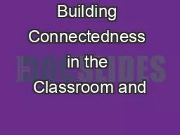 Building Connectedness in the Classroom and