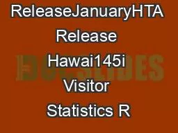 For Immediate ReleaseJanuaryHTA Release Hawai145i Visitor Statistics R