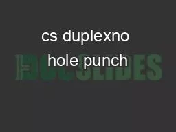 cs duplexno hole punch