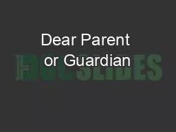 Dear Parent or Guardian