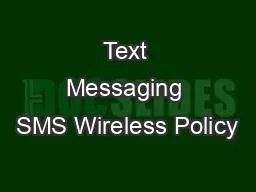Text Messaging SMS Wireless Policy