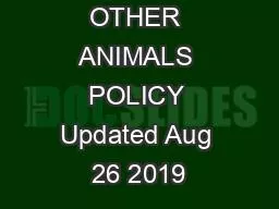 PETS AND OTHER ANIMALS POLICY Updated Aug 26 2019