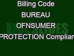 Billing Code BUREAU OFNSUMER FINANCIALPROTECTION Complianceulletinolic