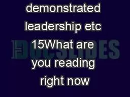 demonstrated leadership etc 15What are you reading right now