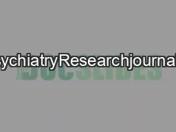 ContentslistsavailableatPsychiatryResearchjournalhomepagewwwelsevierco
