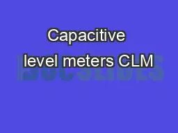 Capacitive level meters CLM