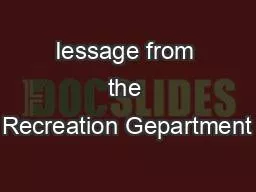 Iessage from the Recreation Gepartment