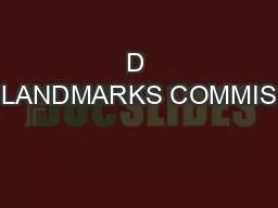 D LANDMARKS COMMIS