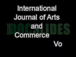 International Journal of Arts and Commerce                          Vo