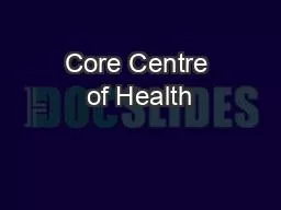 Core Centre of Health