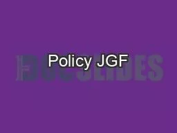 Policy JGF