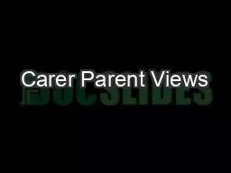 Carer Parent Views