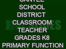 SANTEE SCHOOL DISTRICT  CLASSROOM TEACHER GRADES K8 PRIMARY FUNCTION